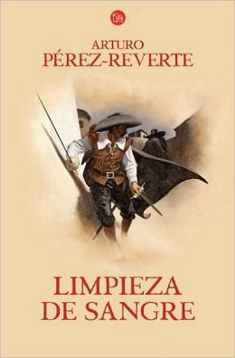 Limpieza de sangre (Capitan Alatriste Series #2)