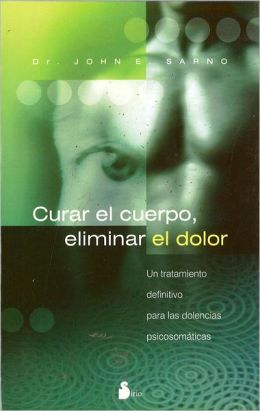 Curar el cuerpo, eliminar el dolor