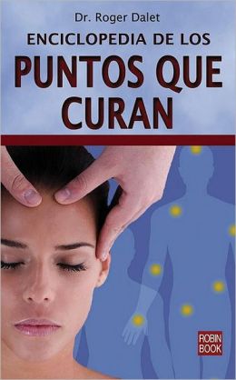 Enciclopedia de los puntos que curan