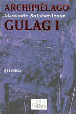 Archipiélago Gulag: 1918-1956: Ensayo de Investigación Literaria