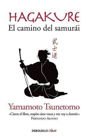 Hagakure. El camino del Samurai (Hagakure: The Book of the Samurai )