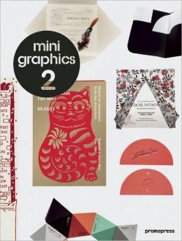Mini Graphics 2: Maximum Impact in a Mini Format Sandu and Ian Lynam