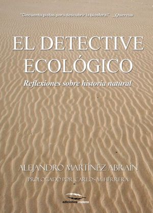 El detective ecológico: Reflexiones sobre historia natural