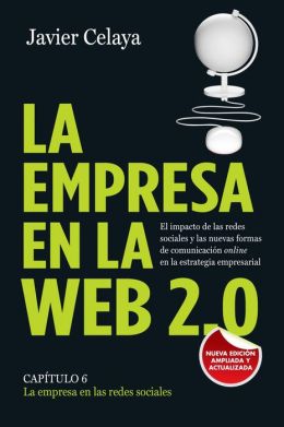 Capítulo 6: La empresa en las redes sociales: El impacto de las redes sociales y las nuevas formas de comunicación online en la estrategia empresarial