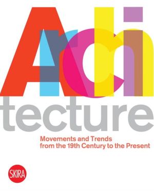 Arch: The Twentieth-Century Movements