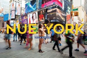 Erica Simone: Nue York: Self-Portraits of a Bare Urban Citizen