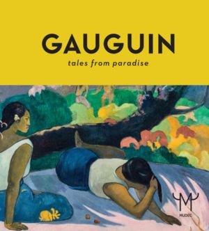 Gauguin: Tales From Paradise