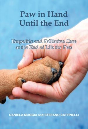 Paw in Hand Until the End: Empathic and Palliative Care at the End of Life for Pets