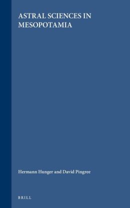 Astral Sciences in Mesopotamia
