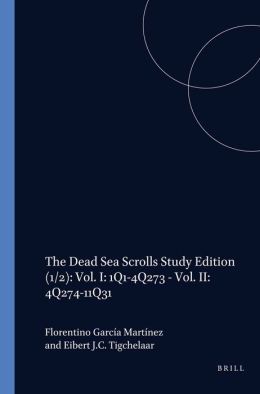 The Dead Sea Scrolls: Study Edition