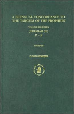 Bilingual Concordance to the Targum of the Prophets, Volume 14 Jeremiah (III)