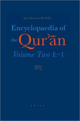 Encyclopaedia of the Quran Jane Dammen McAuliffe #2 Encyclopaedia of the Quran Jane Dammen McAuliffe #2