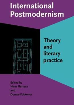 International Postmodernism: Theory and literary practice