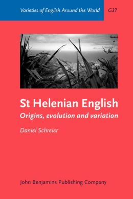 St Helenian English: Origins, evolution and variation