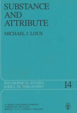 Substance and Attribute: A Study in Ontology