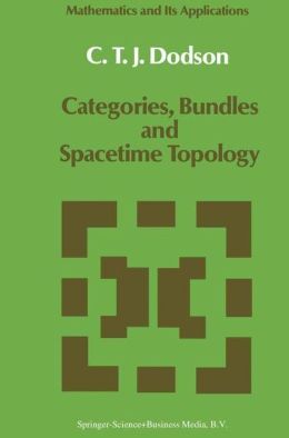 Categories, Bundles and Spacetime Topology C.T. Dodson