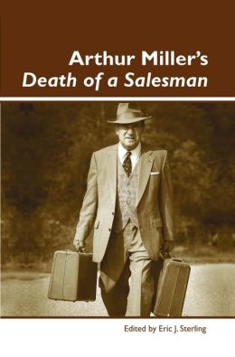 Arthur Miller's Death Of A Salesman