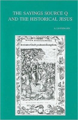 The Sayings Source Q and the Historical Jesus