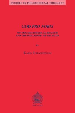 God Pro Nobis: On Non-Metaphysical Realism and the Philosophy of Religion