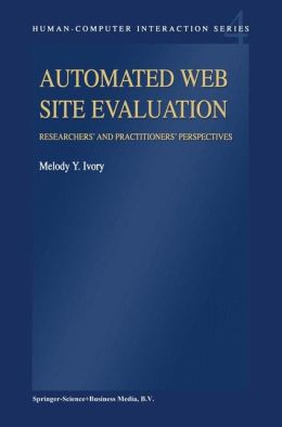 Automated Web Site Evaluation: Researchers' and Practitioners' Perspectives