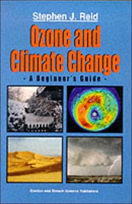Ozone and Climate Change: A Beginner's Guide