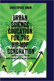 Urban Science Education For The Hip-Hop Generation
