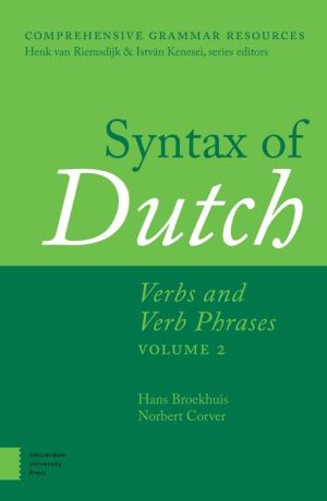 Syntax of Dutch: Verbs and Verb Phrases, Volume II