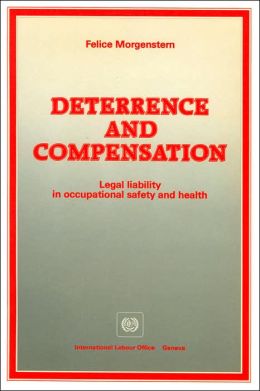 Deterrence and Compensation: Legal Liability in Occupational Safety and Health