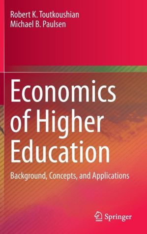 Economics of Higher Education: Background, Concepts, and Applications