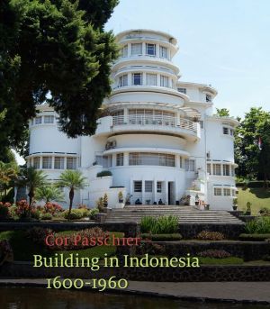 Building in Indonesia, 1600-1960