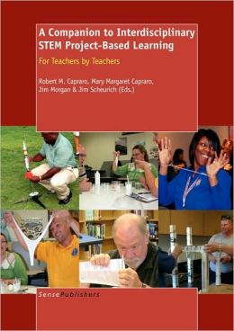 A Companion to Interdisciplinary STEM Project-Based Learning