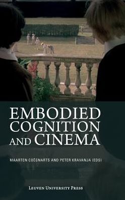 Embodied Cognition and Cinema