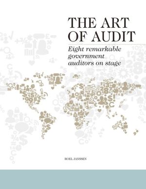 The Art of Audit: Eight Remarkable Government Auditors on Stage