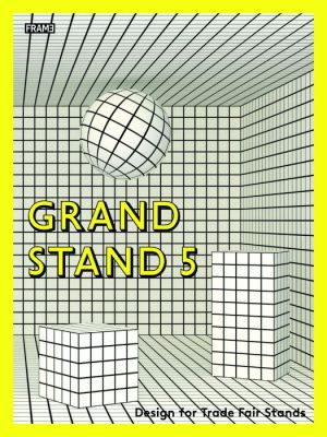 Grand Stand 5: Design for Trade Fair Stands