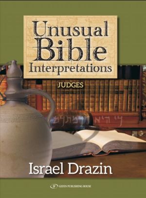 Unusual Bible Interpretations: Judges