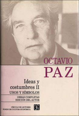 Obras completas, 10. Ideas y costumbres II. Usos y simbolos