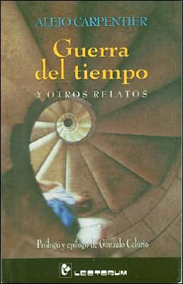Guerra Del Tiempo Y Otros Relatos