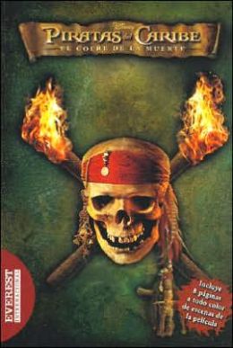Piratas Del Caribe - El Cofre de la Muerte: La Novelizacion