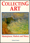 Collecting Art: Masterpieces, Markets and Money