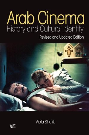 Arab Cinema: History and Cultural Identity: Updated with a New Postscript