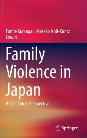 Family Violence in Japan: A Life Course Perspective