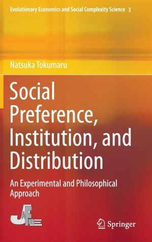 Social Preference, Institution, and Distribution: An Experimental and Philosophical Approach