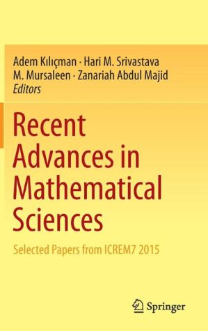Recent Advances in Mathematical Sciences: Selected Papers from ICREM7 2015