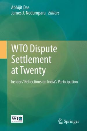 WTO Dispute Settlement at Twenty: Insiders' Reflections on India's Participation
