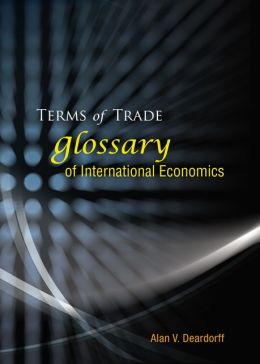 Terms of Trade: Glossary of International Economics