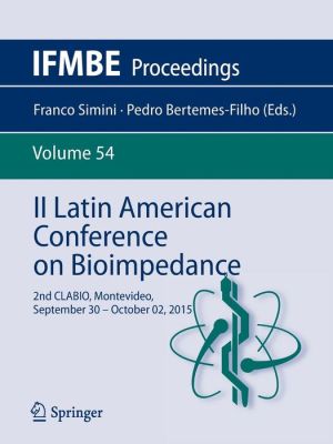 II Latin American Conference on Bioimpedance: 2nd CLABIO,Montevideo,September 30 - October 02, 2015