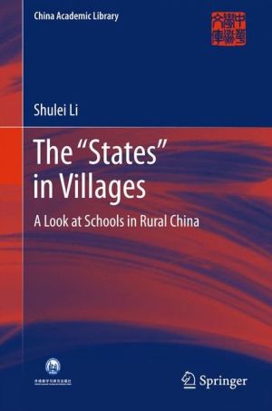 The ''States'' in Villages: A Look at Schools in Rural China
