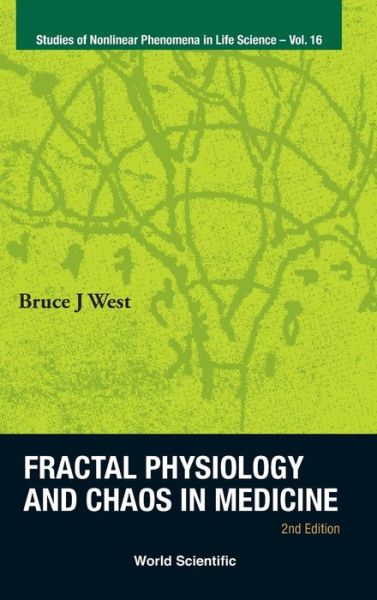 Fractal Physiology and Chaos in Medicine: 2nd Edition
