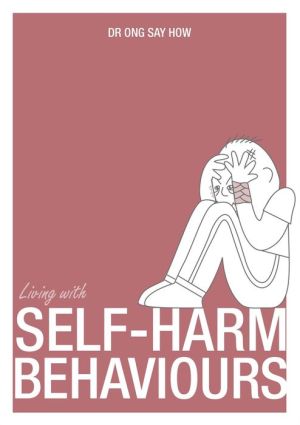 Living with Self-Harm Behaviour