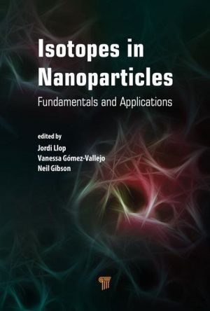 Isotopes in Nanoparticles: Fundamentals and Applications